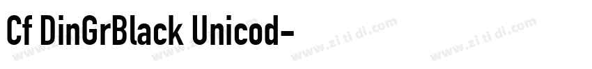 Cf DinGrBlack Unicod字体转换